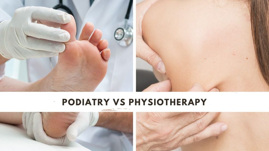 Podiatry vs Physiotherapy Whats the Difference.